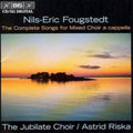 Nils-Eric Fougstedt: Complete Songs for Mixed Acappella Choir - CD