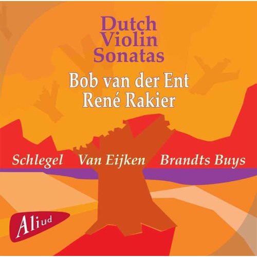 Ren  Rakier: Dutch Violin Sonatas - SUPER-AUDIO CD