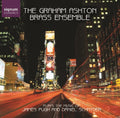 Graham Ashton Brass Ensemble: And Flights of Angels / Four Short Stories - CD