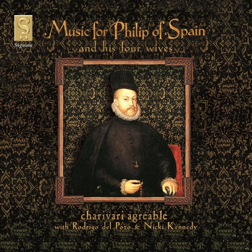 Charivari Agréable: Music for Phillip of Spain: Ortiz, Milan, Vasquez - CD