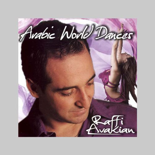 Raffi Avakian: Arabic World Dances - CD