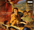 Luca Guglielmi: Stylus Fantasticus & the Art Variation - COMPACT DISCS