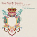 Bolette Roed: Royal Recorder Concertos - SUPER-AUDIO CD