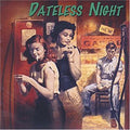 Various Artists: Dateless Night - COMPACT DISCS