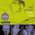 Mel Powell: It's Been So Long - CD