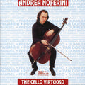 Andrea Noferini: Cello Virtuoso - CD