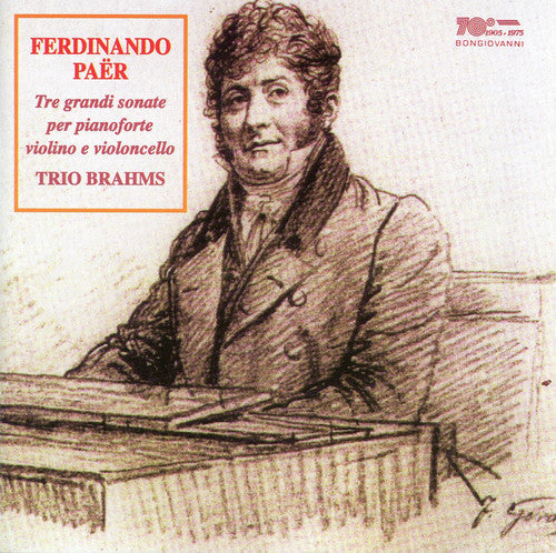 Paer / Trio Brahms: Tre Grandi Sonate - CD