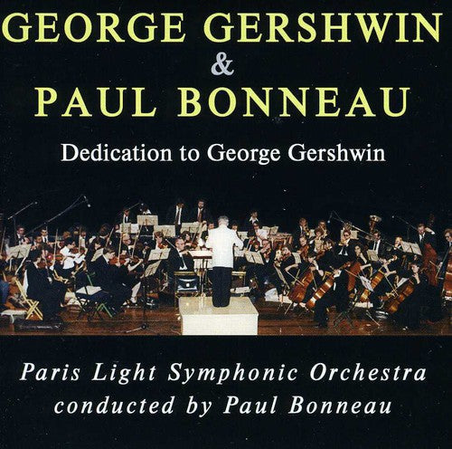 Paul Bonneau: Dedication to George Gershwin - CD