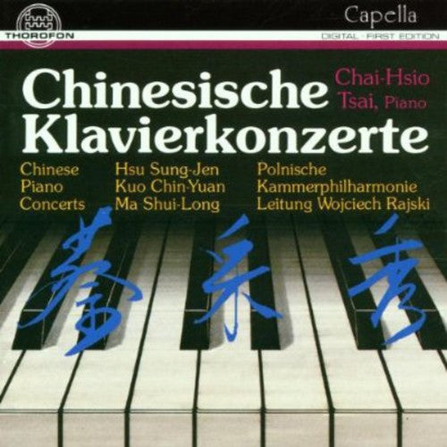 Tsai Chai Hsio: Chinesische Klavierkonzerte - CD