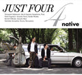 Native: Just Four - CD