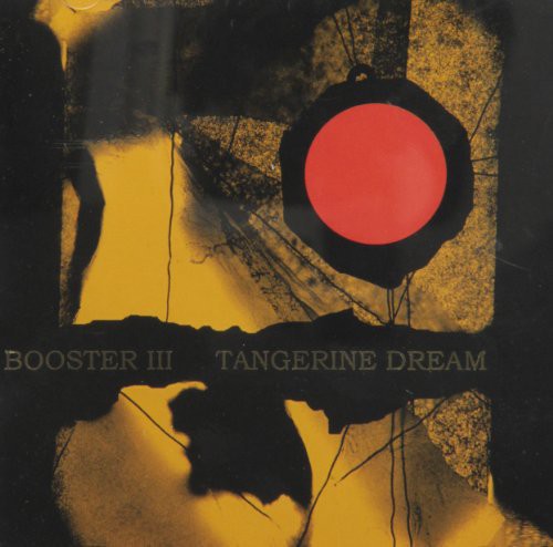 Tangerine Dream: Booster, Vol. III - CD