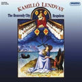 Lendvay / Magyar Radio Symphony Orch & Choir: Heavenly City / Requiem - CD