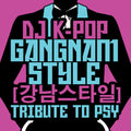 Various Artists: Gangnam Style: Tribute to Psy - CD SINGLE