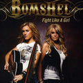 Bomshel: Fight Like a Girl - CD