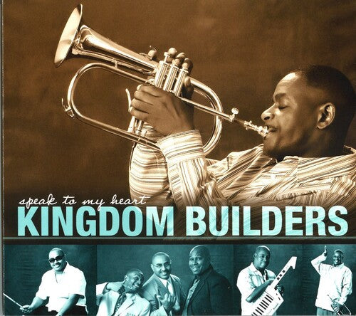 Kingdom Builders: Speak To My Heart - CD