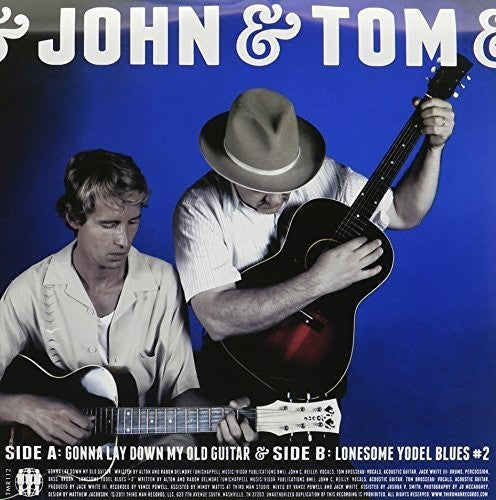 John & Tom ( Reilly, John C & Brosseau, Tom ): Gonna Lay Down My Old Guitar/Lonesome Yodel Blue - 7-INCH SINGLE