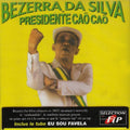 Bezerra Da Silva: Presidente Cao Cao - CD