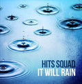 Hits Squad: It Will Rain - CD