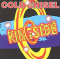 Cold Chisel: Ringside - CD