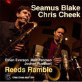 Seamus-Chris Blake Cheek: Reeds Ramble - COMPACT DISCS