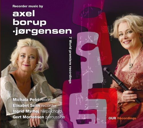 Elisabeth Selin: Recorder Music By Axel Borup-Jorgensen - CD