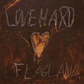 Flagland: Love Hard - COMPACT DISCS