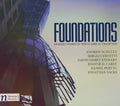Cervetti / Perttu / Kuhn Mixed Choir / Pinch: Foundations: Modern Works in Classical Traditions - CD