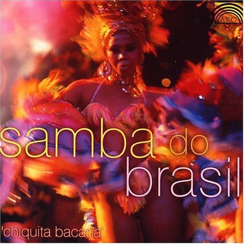 Various Artists: Samba Do Brazil: Chiquita Bacana - COMPACT DISCS