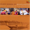 Various Artists: River Songs Of Bangladesh - CD