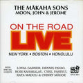 The Makaha Sons: Live on the Road - CD