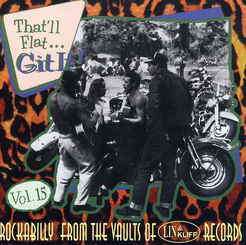 Various Artists: That'll Flat Git It, Vol. 15 - CD