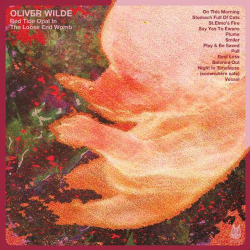 Oliver Wilde: Red Tide Opal in the Loose End - (VINYL LP)
