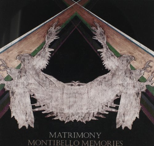 Matrimony: Montibello Memories - COMPACT DISCS