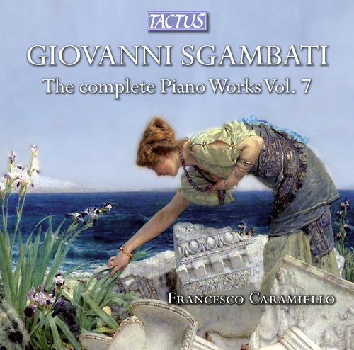 Sgambati: Vol 7 Piano Works - CD