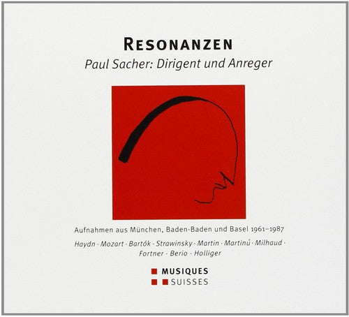 Paul Sacher: Sacher / Stravinsky / Olsen / Deroubaix / Cuenod : Resonanzen - CD