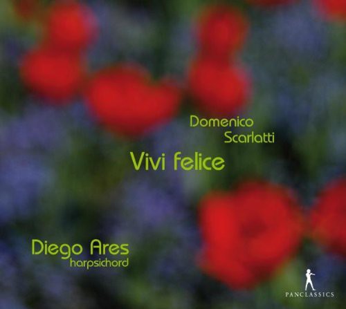 Diego Ares: Vivi Felice - Cembalosonaten - CD