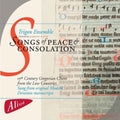 Trigon Ensemble: Songs of Peace & Consolation - CD
