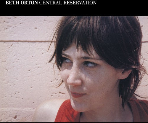 Beth Orton: Central Reservation - CD