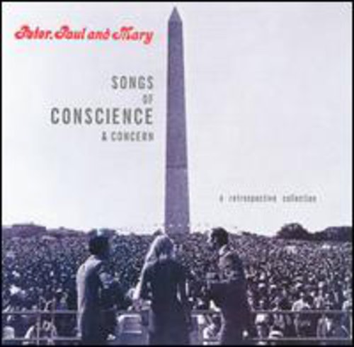 Peter, Paul and Mary: Songs of Conscience & Concern - CD