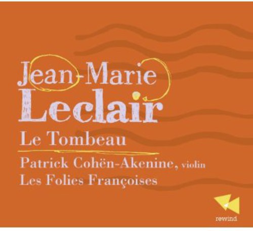 Leclair: Le Tombeau - CD