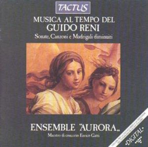 Ensemble Aurora: Musica Al Tempo Di Guido Reni - CD