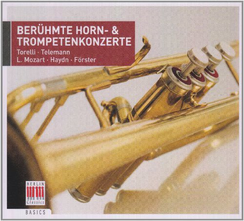 Torelli / Telemann / Mozart: Beruhmte Horn & Trompetenkonzert - CD