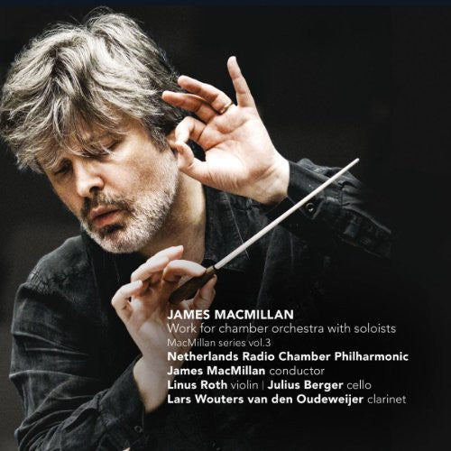 Macmillan / Netherlands Rcp: Works for Chamber Orchestra with Soloists - CD