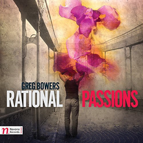 Bowers: Rational Passions - CD