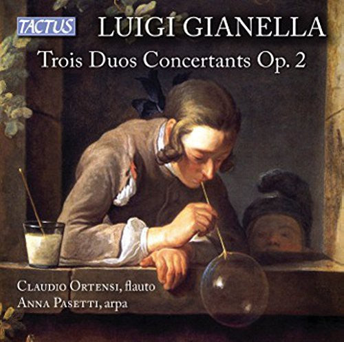 Gianella / Pasetti / Ortensi: Trois Duos Concertants 2 - COMPACT DISCS