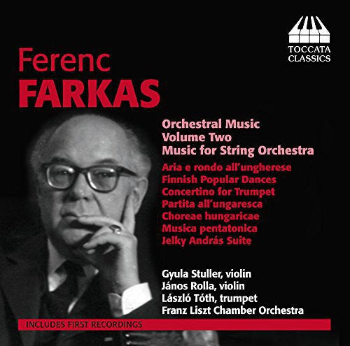 Farkas / Stuller / Rolla / Toth: Orchestral Music 2 - COMPACT DISCS