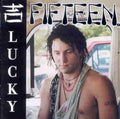 Fifteen: Lucky - CD