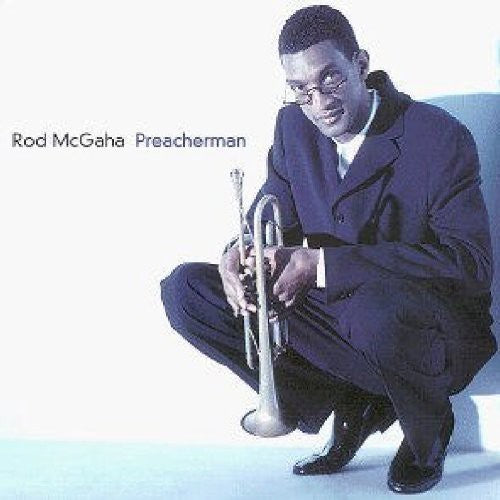Rod McGaha: Preacherman - CD