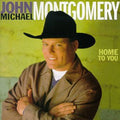 John Michael Montgomery: Home to You - CD