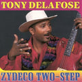 Tony Delafose: Zydeco Two-Step - CD